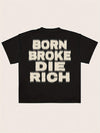 Die Rich Crew Neck T-shirt